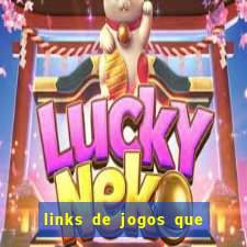 links de jogos que ganha dinheiro